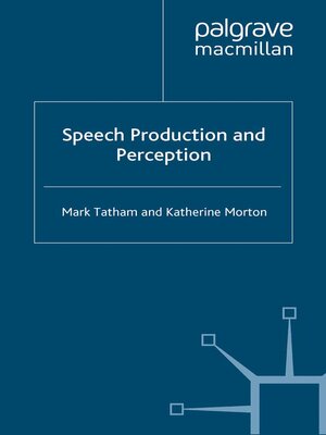 cover image of Speech Production and Perception